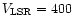 $V_{\rm LSR} = 400$