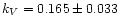 $k_{V} = 0.165 \pm 0.033$