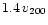 $1.4 \, v_{\rm 200}$