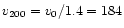 $v_{\rm 200}=v_0 /
1.4=184$