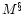 $M^{\S}$