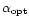 $\alpha_{\rm opt}$