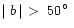 $\mid b\mid\ >\ 50\hbox{$^\circ$ }$