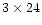$3\times 24$
