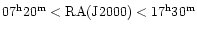 $07^{\rm h}20^{\rm m}<{\rm RA(J2000)}<17^{\rm h}30^{\rm m}$