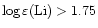 $\log \varepsilon ({\rm Li})> 1.75$