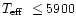 $\mbox{$T_{\rm eff}$ }\le 5900$