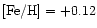 $\mbox{\rm [Fe/H]}= +0.12$