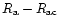 $R_{\rm a}-R_{\rm ac}$