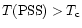 $T({\rm PSS})>T_{\rm c}$