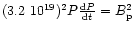 $(3.2~10^{19})^2 P{{\rm
d}P\over {\rm d}t}=B_{\rm p}^2$