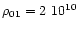 $\rho_{01}=2~10^{10}$