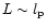 $L\sim
l_{\rm p}$