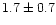 $1.7\pm0.7$
