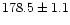 $178.5\pm1.1$