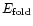 $E_{\rm fold}$