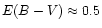 $E(B-V)\approx0.5$