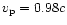 $v_{\rm p}=0.98c$