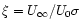 $\xi=U_{\infty}/U_0 \sigma$