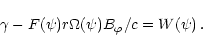 \begin{displaymath}\gamma-F(\psi)r\Omega (\psi)B_{\varphi}/c=W(\psi)
\,.
\end{displaymath}