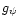 $g_{\psi}$