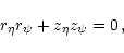 \begin{displaymath}r_{\eta}r_{\psi}+z_{\eta}z_{\psi}=0
\,,
\end{displaymath}