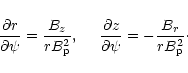 \begin{displaymath}{\partial r\over \partial\psi}={B_{z}\over rB_{\rm p}^{2}},~~...
...artial z\over \partial\psi}=-{B_{r}\over rB_{\rm p}^{2}}
\cdot
\end{displaymath}