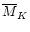 $\overline {M}_K$