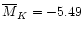 $\overline{M}_{K} = -5.49$