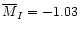 $\overline{M}_{I} = -1.03$