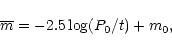 \begin{displaymath}\overline m= -2.5 \log (P_{0}/t)+m_{0},
\end{displaymath}