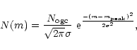 \begin{displaymath}N(m) = \frac{N_{\rm ogc}}{\sqrt{2\pi}\sigma} \ {\rm e}^{\frac{-(m-m_{\rm peak})^2}{2\sigma^2}},
\end{displaymath}