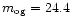 $m_{\rm og} = 24.4$
