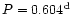 $P=0.604^{\rm d}$