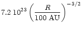 $\displaystyle 7.2\; 10^{23} \left(\frac{R}{100~ \rm AU}\right)^{-3/2}$