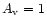 $A_{\rm v}=1$