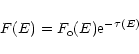 \begin{displaymath}F(E)=F_{\rm o}(E){\rm e}^{-\tau(E)}
\end{displaymath}