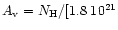 $A_{\rm v}= N_{\rm H}/[1.8 \; 10^{21}$