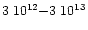 $3\; 10^{12}{-}3\;10^{13}$