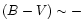 $(B-V)\sim -$
