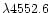 $\lambda 4552.6$