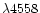 $\lambda 4558$