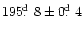 $195\hbox{$.\!\!^{\rm d}$ }8 \pm 0\hbox{$.\!\!^{\rm d}$ }4$