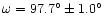 $\omega = 97.7^{\circ} \pm 1.0 ^{\circ}$
