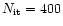 $N_{\rm it} = 400$