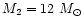 $M_2 = 12~M_{\odot}$