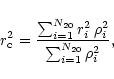 \begin{displaymath}r_{\rm c}^2 = {\sum_{i=1}^{N_{20}} r_i^2\,\rho_i^2 \over
\sum_{i=1}^{N_{20}} \rho_i^2},
\end{displaymath}