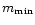 $m_{\rm min}$