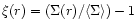 $\xi(r) = \left(\Sigma(r) /\langle \Sigma
\rangle \right)-1$