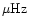 $\mu {\rm Hz}$